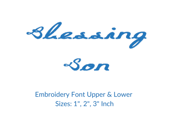 Blessing Son Font Embroidery Design: A Designer’s Review
