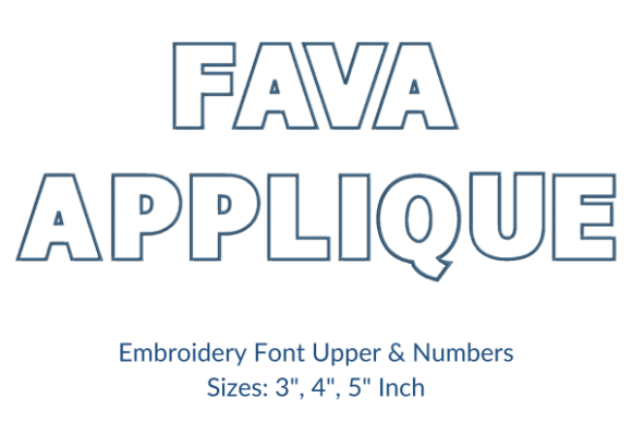 Fava Applique Font: A Smart Choice for Small Business Embroidery