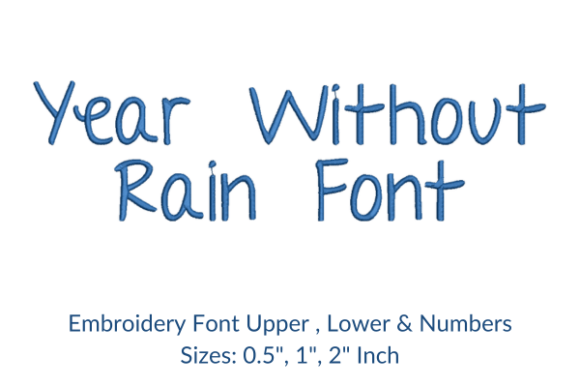 Year Without Rain Font Embroidery: A Designer Review